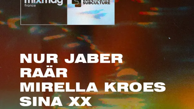 Mixmag x Electronic Subculture: Nur Jaber, Raär, Mirella Kroes, Sina xx