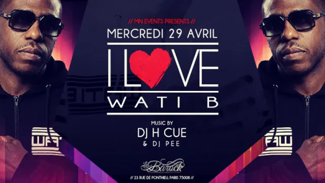 I Love Wati B