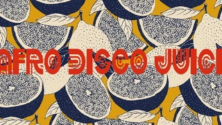 Afro Disco Juice /Bigzy, Noiro + Special Disco Guests