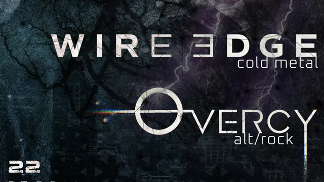 Overcy + Wire Edge