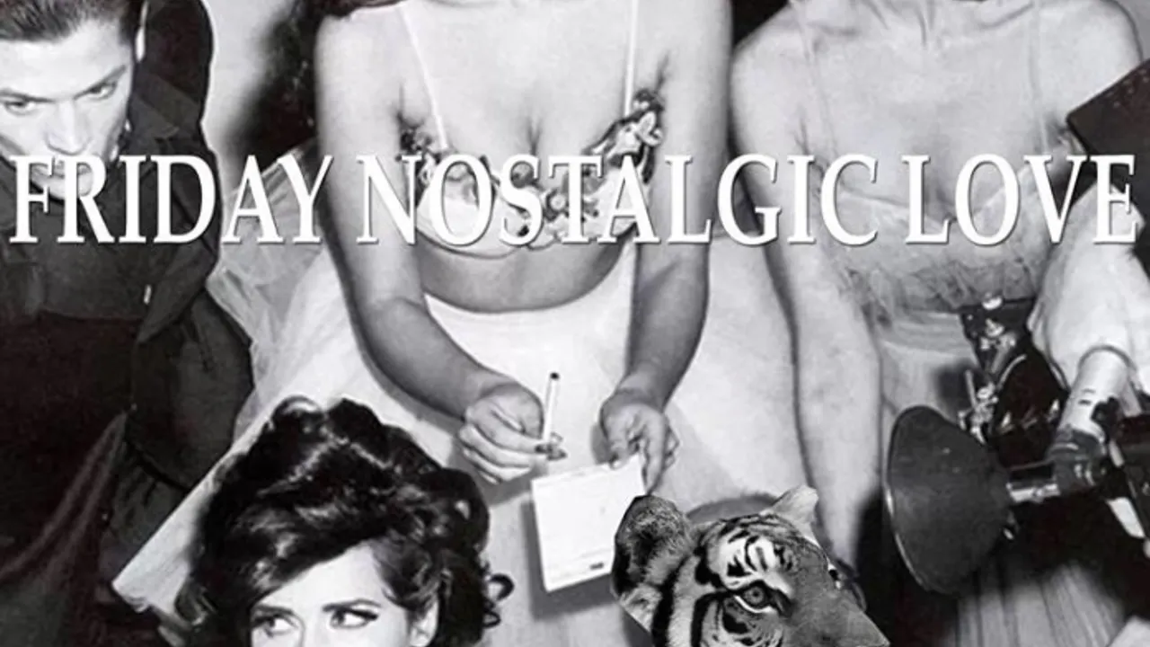 Friday Nostalgic Love