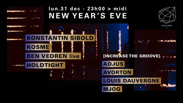 Concrete New Year's Eve: Konstantin Sibold, Kosme, Ben Vedren Live