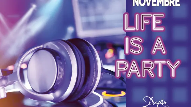 LIFE IS A PARTY