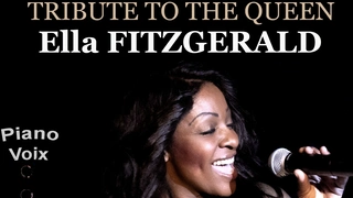 Miss Dominique TRIBUTE TO THE QUEEN Ella FITZGERALD