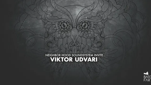 Neighbor Hood Soundsystem w/ Viktor Udvari