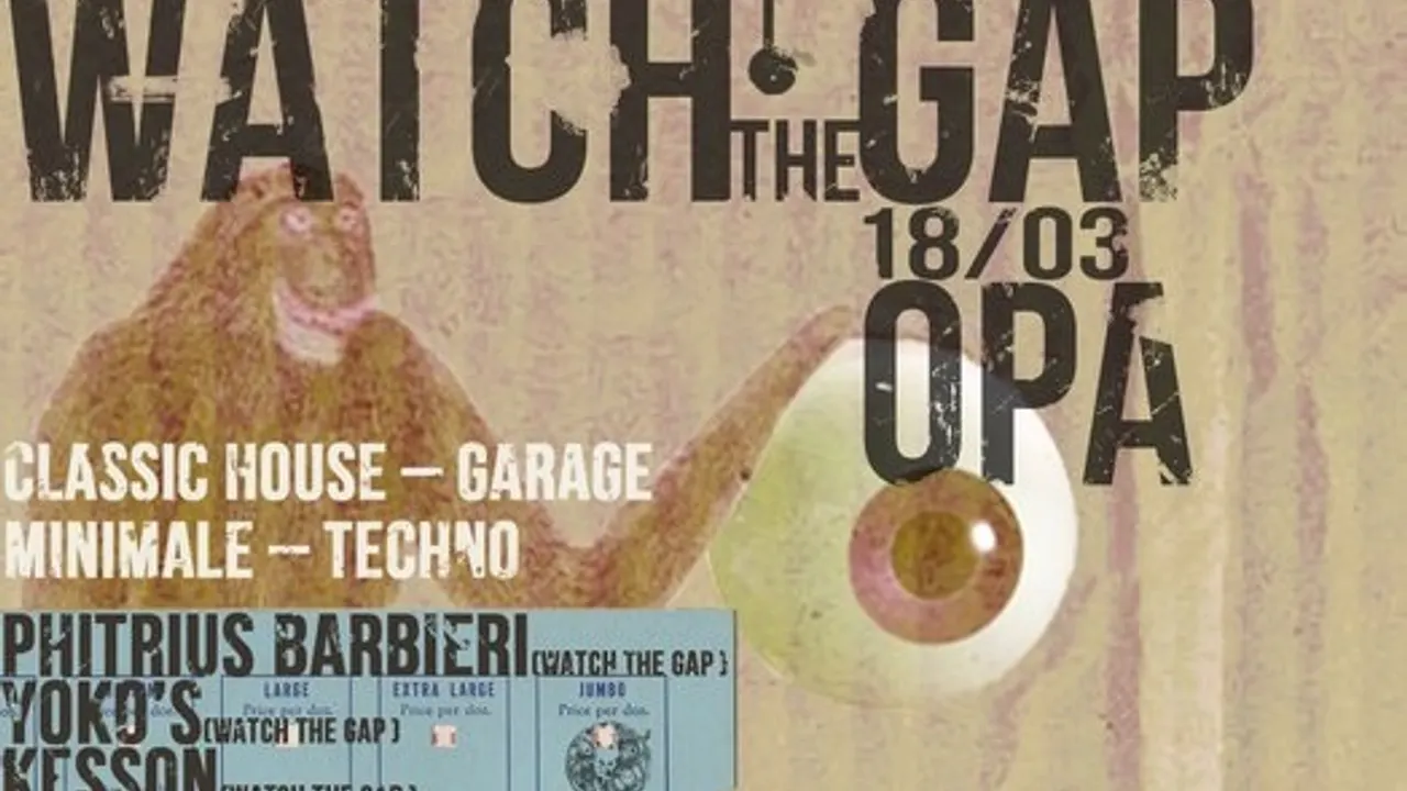 Watch The Gap @ OPA