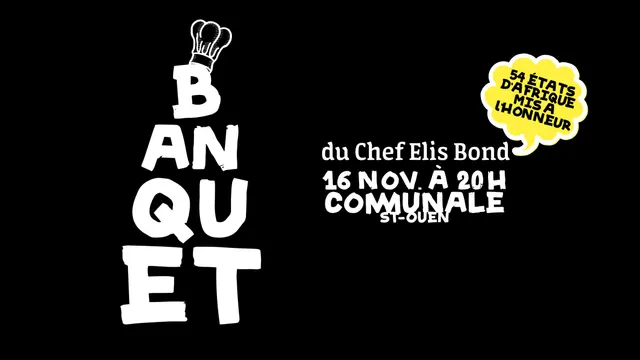 Le banquet du Chef Elis Bond
