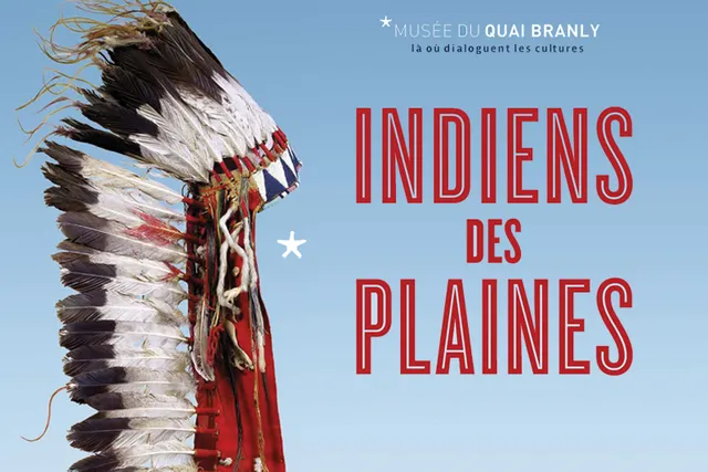 Les Indiens des Plaines se déploient au Quai Branly