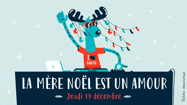 La Mère Noël est un amour