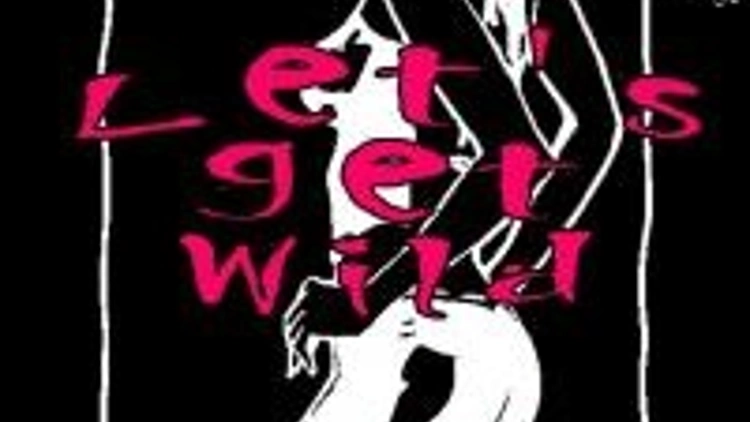 Let's Get Wild