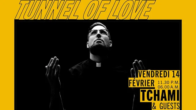 Tunnel Of Love : Tchami