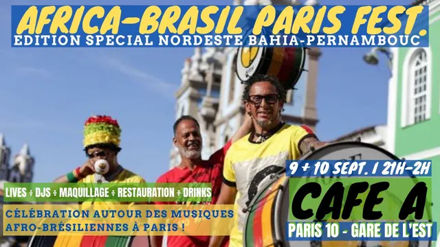Africa-Brasil Paris Fest. Jour #2 w/ Girassol + Dj set !