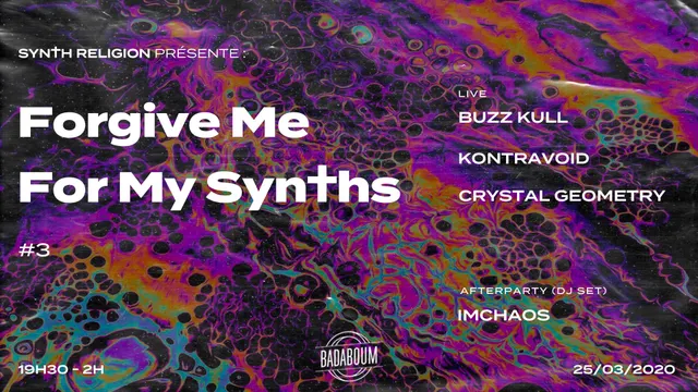 Forgive Me For My Synths • Buzz Kull/Kontravoid/Crystal Geometry