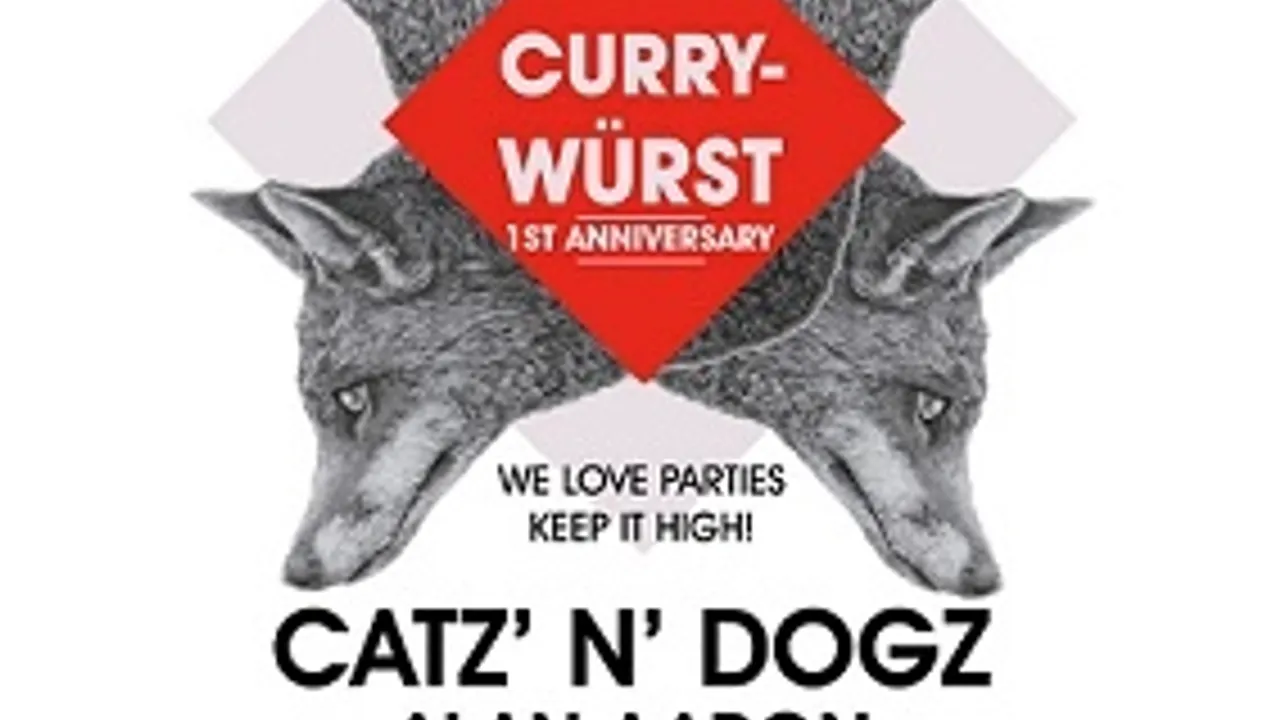 CURRYWÜRST 1st Anniversary-Catz N Dogz - 1 an d'Amour