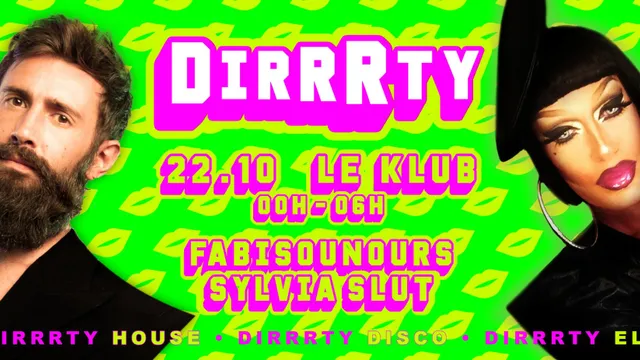 DIRRRRTY @ Le KLub