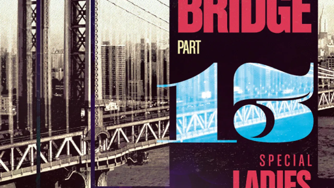 The Bridge part 13 Special LADIES