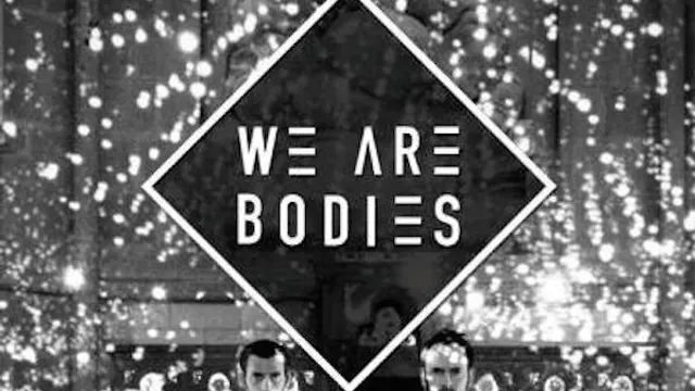 WE ARE BODIES en concert