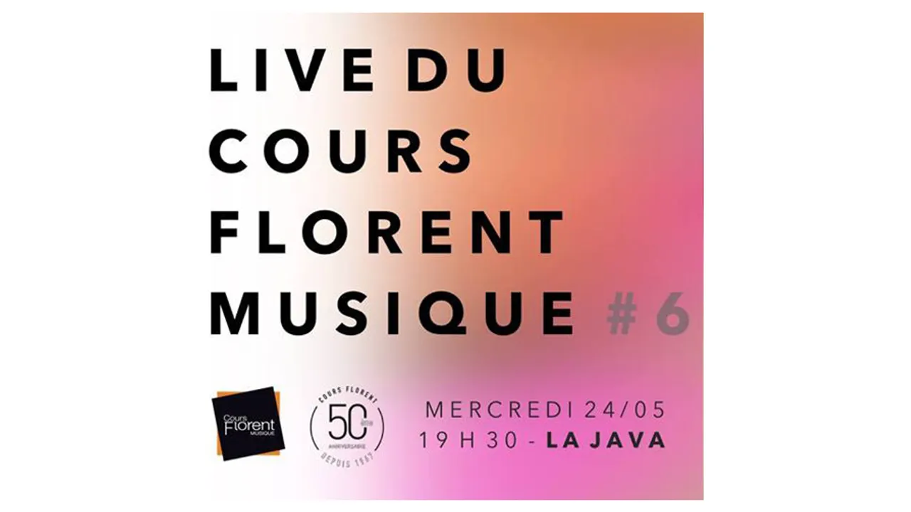 Live du Cours Florent Musique #6