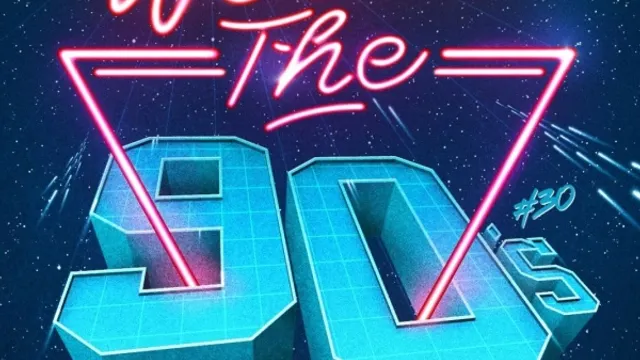 We Are The 90's #30
