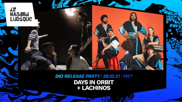 Days In Orbit (release party) + Lachinos
