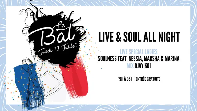 Live & Soul Special ! Le Bal du 13 juillet !