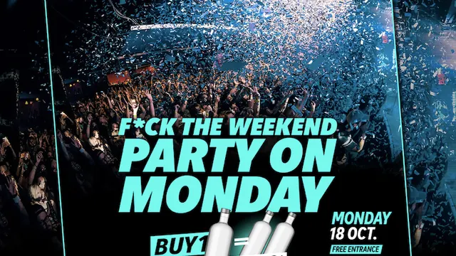 F*CK THE WEEKEND !