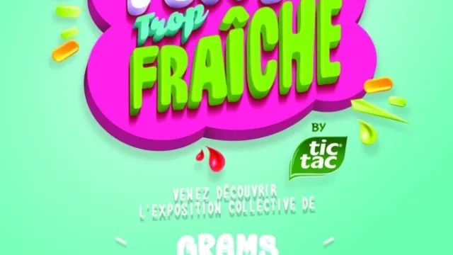 L'expo trop frîche by Tic Tac
