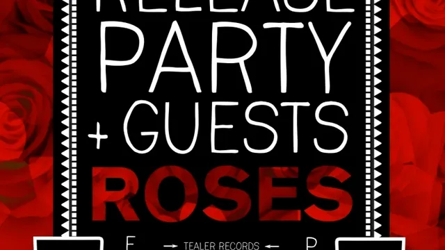Un Deux Roses EP Release Party + Guests