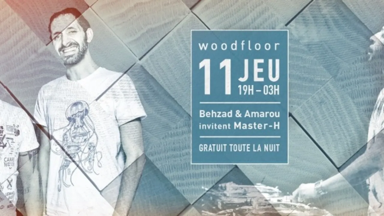 Woodfloor: Behzad & Amarou invitent Master-H