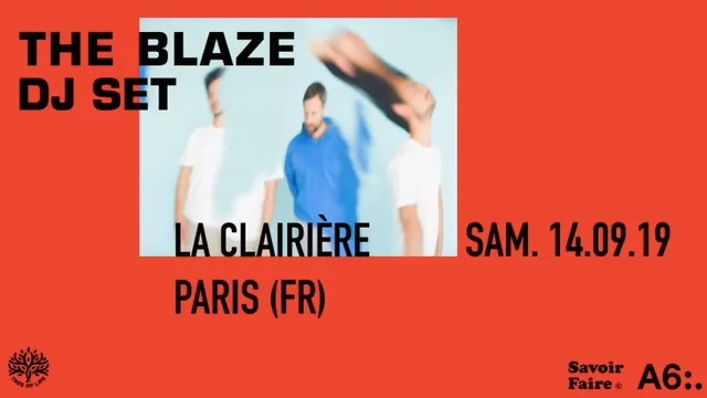 La Clairière : The Blaze (DJ set)