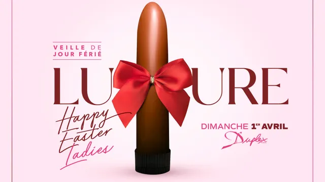 LUXURE édition EASTER