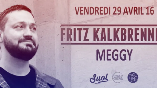 Zig Zag : FRITZ KALKBRENNER & MEGGY