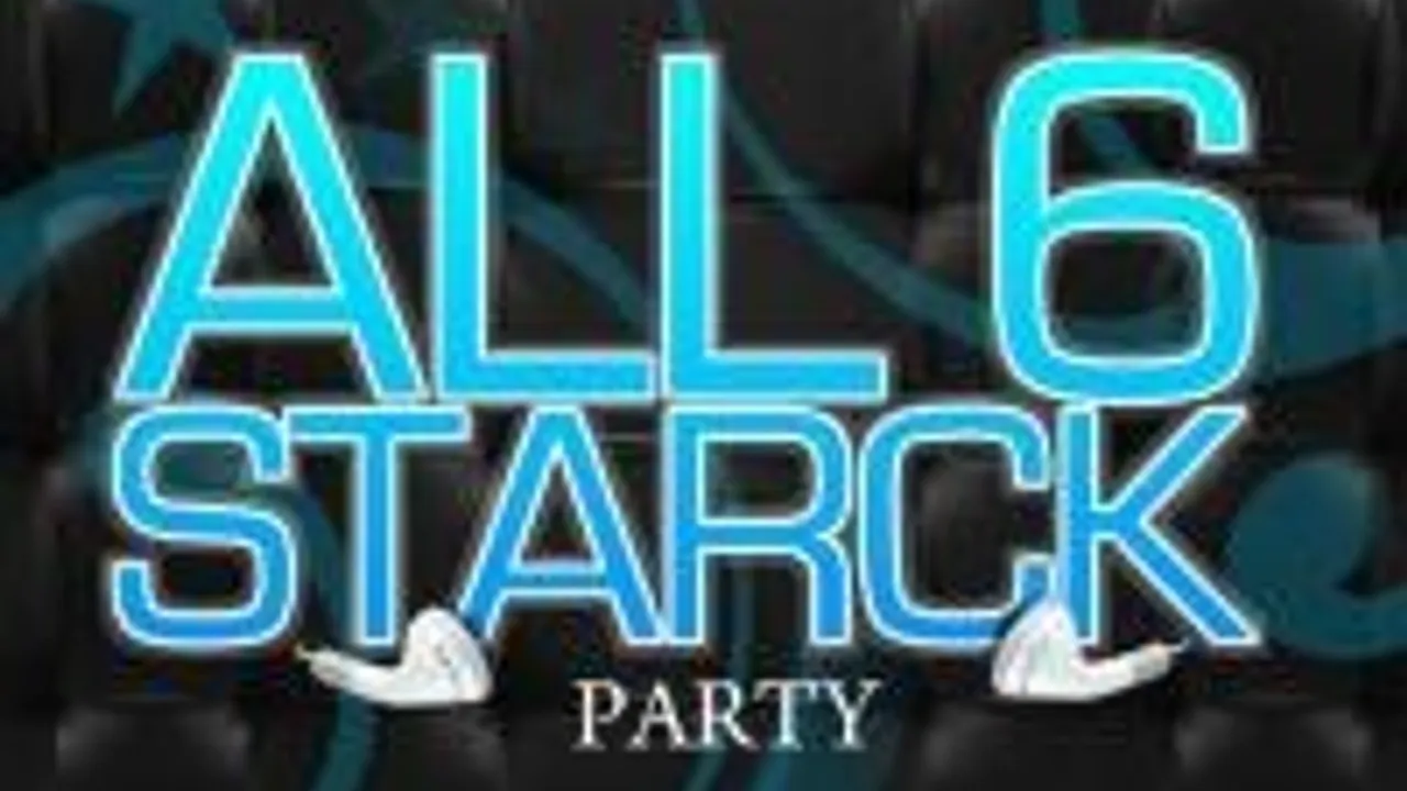 All 6 Starck Party