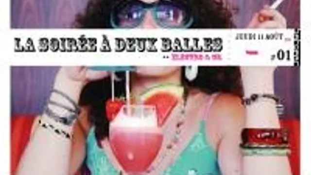 La Soirée A Deux Balles