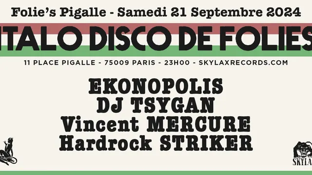 Italo Disco de Folies w/ Ekonopolis, DJ Tsygan, Vincent Mercure & Hardrock Striker