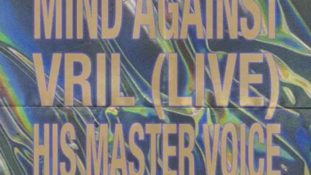 Voodoo Artists — Mind Against - VRIL (Live) - His Masters Voice