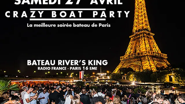 CRAZY BOAT (CROISIERE, OPEN BAR, BUFFET, FILLE=GRATUIT, 2 AMBIANCES, TOUR EIFFEL, TERRASSE, MOJITOS)
