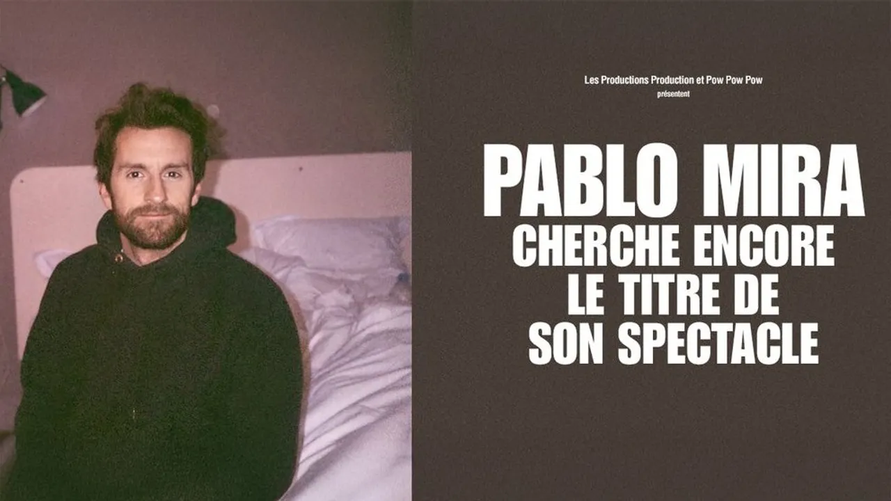 Pablo Mira cherche encore le titre de son spectacle