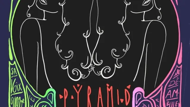 La Belle Amie : Pyramid & Guests