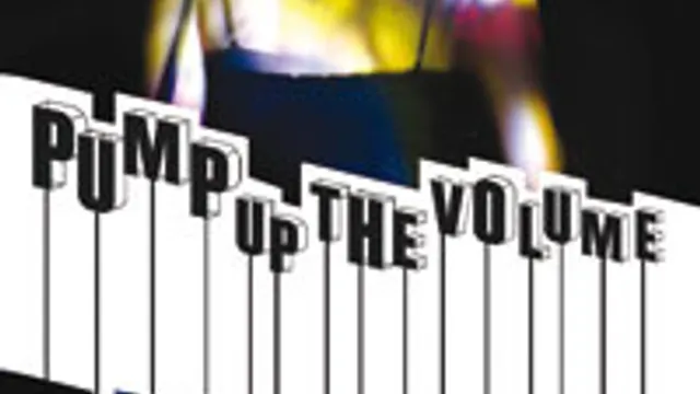 Pump up the volume