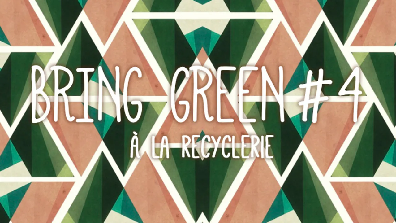 Bring Green #4 à La REcyclerie - édition "Evasion"