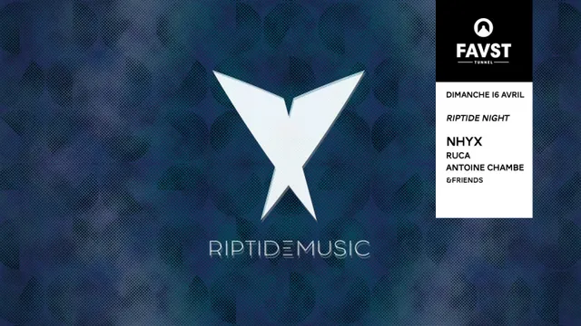 Faust x Riptide Music : NHYX, Ruca, Antoine Chambe & Friends