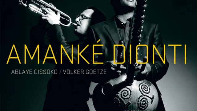 Ablaye Cissoko & Volker Goetze