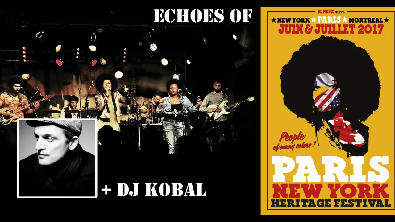 Paris New York Heritage Festival - Echoes of & Dj Kobal