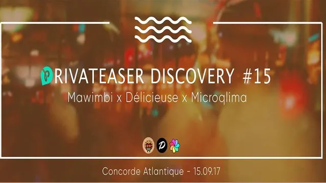Privateaser Discovery #15: Mawimbi x Délicieuse x Microqlima
