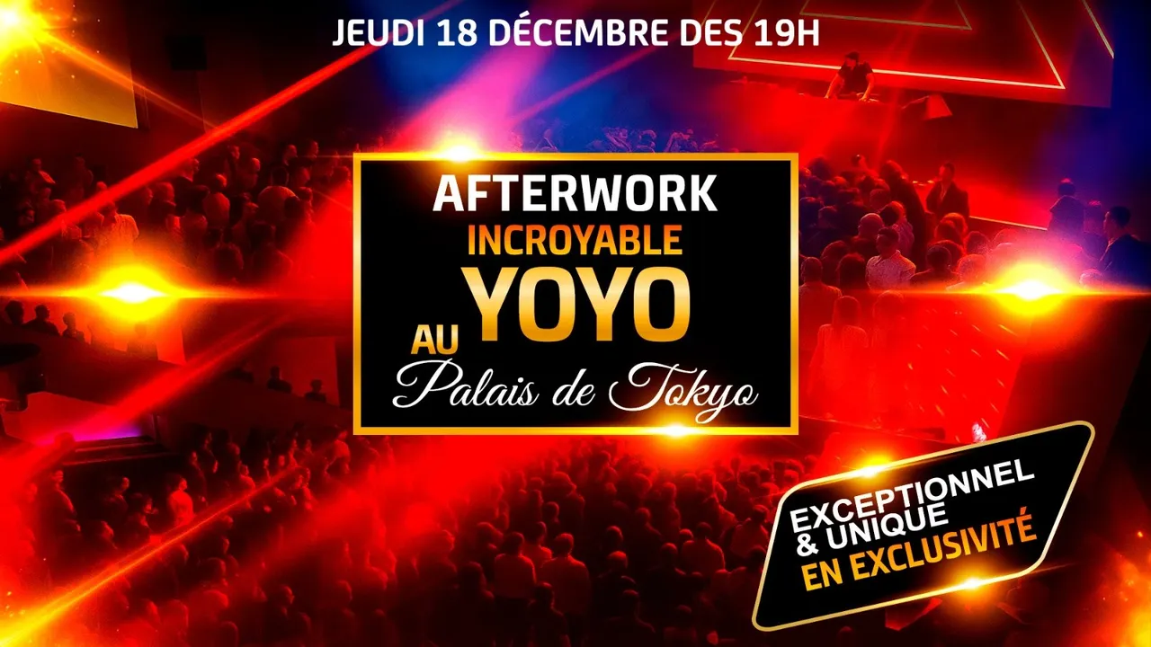 LE PLUS GROS AFTERWORK DE FRANCE AU YOYO PALAIS DE TOKYO
