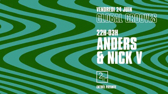 GLOBAL GROOVES AVEC ANDERS ET NICK V