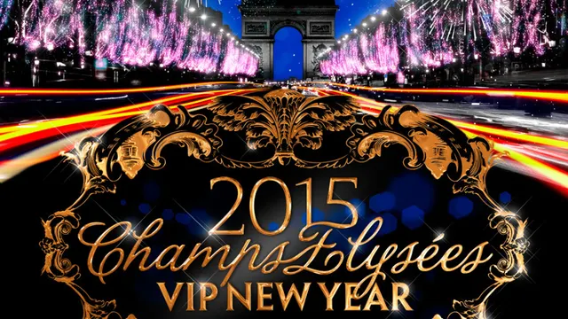 Vip New Year « Champs-Elysées 2015 »