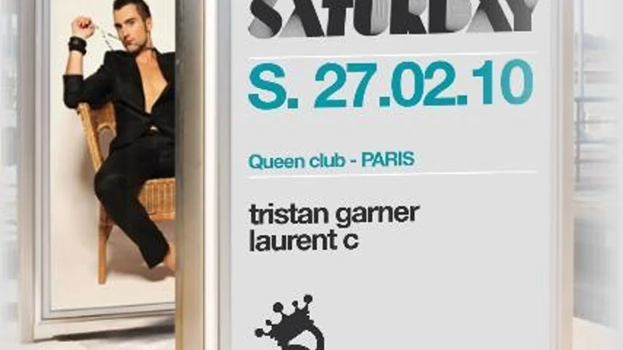 Saturday Party: TRISTAN GARNER & LAURENT C.