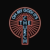 Oh My God! It's The Church
